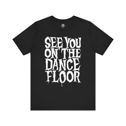 See You on the Dance Floor - Oversized Print